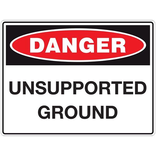 Danger Unsupported Ground Signage