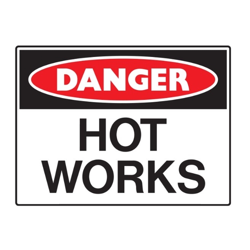 Danger Signs - Danger Hot Works, 600mm (W) x 450mm (H), Metal