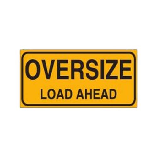 Oversize Load Ahead Double Sided 1200 x 600 Metal