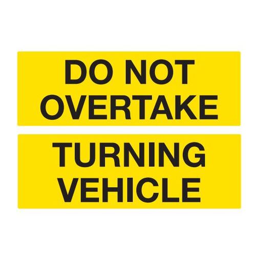 Do Not Overtake Turning Vehicle 2 Piece Galvanised