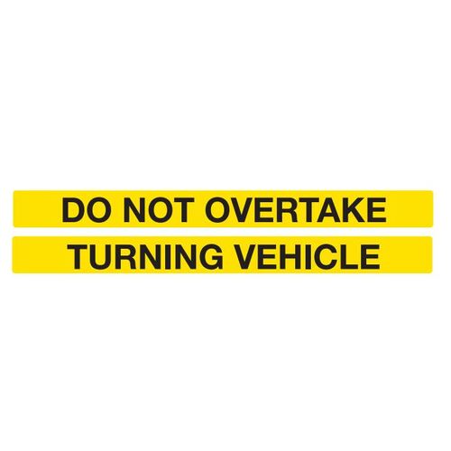 Do Not Overtake Turning Vehicle 2 Piece Sticker